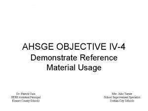 AHSGE OBJECTIVE IV4 Demonstrate Reference Material Usage Dr