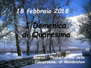 18 febbraio 2018 I Domenica di Quaresima Musica