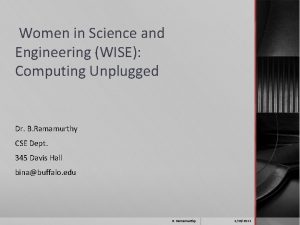 Women in Science and Engineering WISE Computing Unplugged