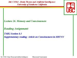 Itti CS 564 Brain Theory and Artificial Intelligence