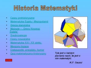 Czasy prehistoryczne Matematyka Egiptu i Mezopotamii Grecja staroytna