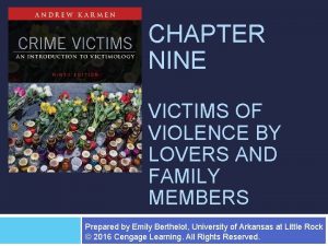 CHAPTER NINE VICTIMS OF VIOLENCE BY LOVERS AND