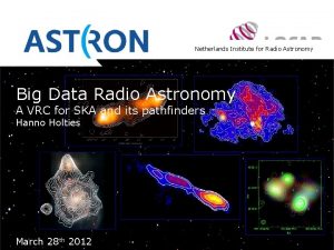 Netherlands Institute for Radio Astronomy Big Data Radio