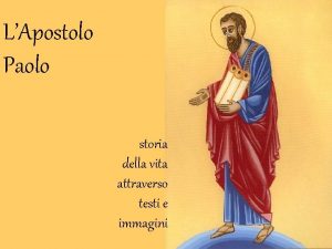 LApostolo Paolo storia della vita attraverso testi e
