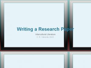 Writing a Research Paper Intercultural Literature C R