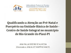 Qualificando a Ateno ao PrNatal e Puerprio na