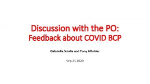 Discussion with the PO Feedback about COVID BCP