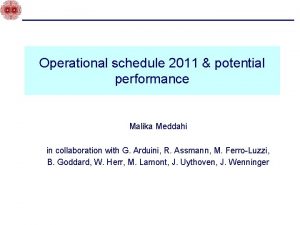 Operational schedule 2011 potential performance Malika Meddahi in