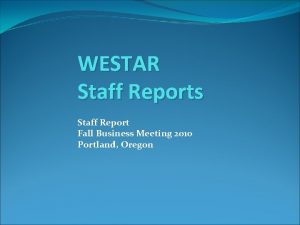 WESTAR Staff Reports Staff Report Fall Business Meeting