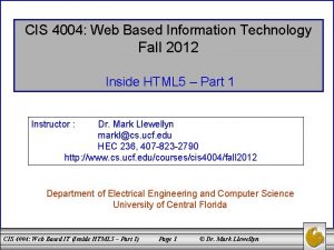 CIS 4004 Web Based Information Technology Fall 2012