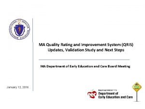 MA Quality Rating and Improvement System QRIS Updates