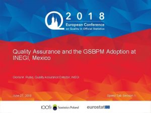 Quality Assurance and the GSBPM Adoption at INEGI