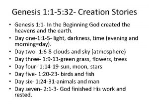 Genesis 1 1 5 32 Creation Stories Genesis