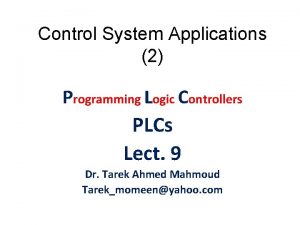 Control System Applications 2 Programming Logic Controllers PLCs