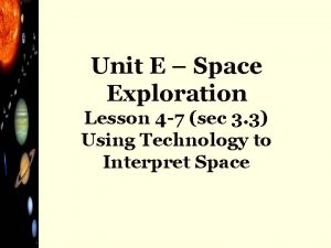 Unit E Space Exploration Lesson 4 7 sec