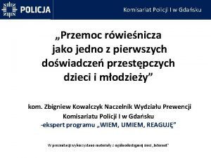 Komisariat Policji I w Gdasku Przemoc rwienicza jako