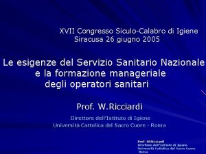 XVII Congresso SiculoCalabro di Igiene Siracusa 26 giugno