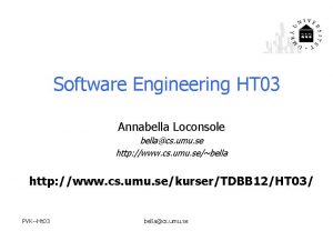 Software Engineering HT 03 Annabella Loconsole bellacs umu