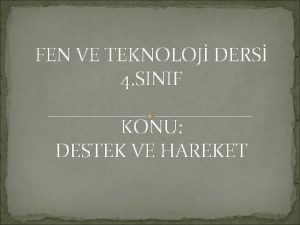 FEN VE TEKNOLOJ DERS 4 SINIF KONU DESTEK