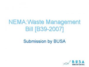 NEMA Waste Management Bill B 39 2007 Submission