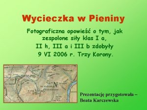 Wycieczka w Pieniny Fotograficzna opowie o tym jak