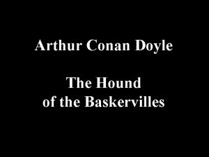 Arthur Conan Doyle The Hound of the Baskervilles
