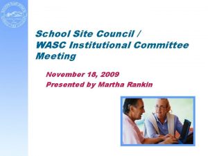 School Site Council WASC Institutional Committee Meeting November