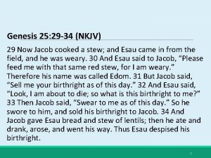 Genesis 25 29 34 NKJV 29 Now Jacob