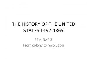 THE HISTORY OF THE UNITED STATES 1492 1865