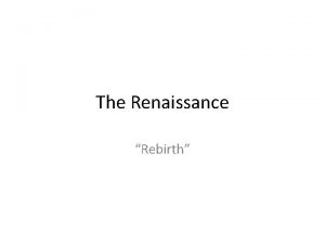 The Renaissance Rebirth Renaissance Art 1400 1500 Rediscovery