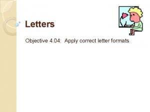 Letters Objective 4 04 Apply correct letter formats