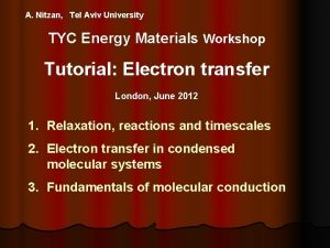 A Nitzan Tel Aviv University TYC Energy Materials