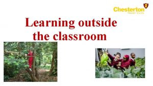 Learning outside the classroom Your earliest memories Learning