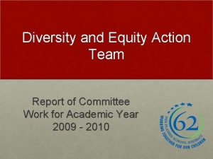 Diversity and Equity Action Team Report of Committee