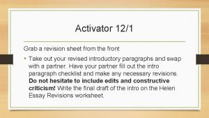 Activator 121 Grab a revision sheet from the