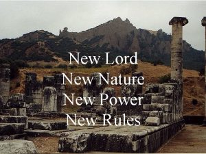 New Lord New Nature New Power New Rules