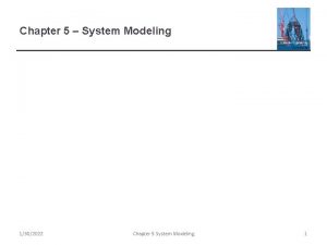 Chapter 5 System Modeling 1302022 Chapter 5 System