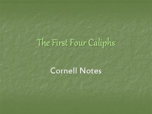The First Four Caliphs Cornell Notes First Four