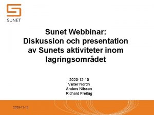 Sunet Webbinar Diskussion och presentation av Sunets aktiviteter