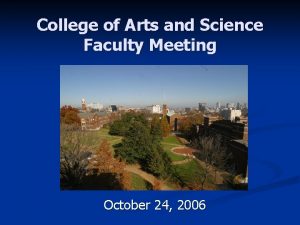 College of Arts and Science Faculty Meeting October