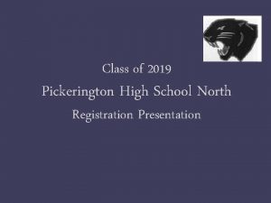 Class of 2019 Pickerington High School North Registration