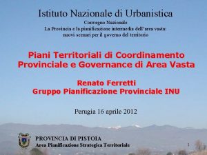 Istituto Nazionale di Urbanistica Convegno Nazionale La Provincia