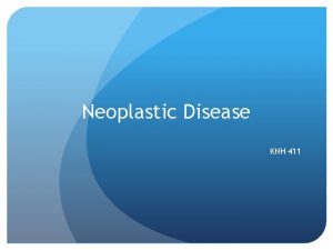 Neoplastic Disease KNH 411 Cancer Carcinogenesis Etiology Genes
