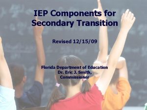 IEP Components for Secondary Transition Florida Education The