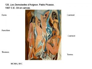 126 Les Demoiselles dAvignon Pablo Picasso 1907 C
