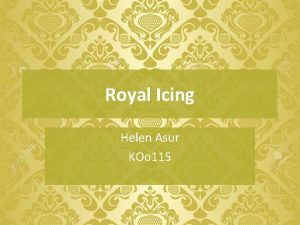 Royal Icing Helen Asur KOo 115 Royal Icing