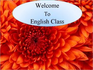 Welcome To English Class Teachers Identity MD MAZNU