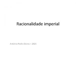 Racionalidade imperial Antnio Pedro Dores 2021 Violncia Verso