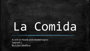 La Comida A unit on foods and related