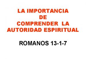 LA IMPORTANCIA DE COMPRENDER LA AUTORIDAD ESPIRITUAL ROMANOS